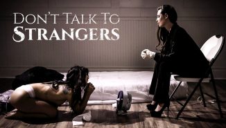 puretaboo, pornalized Don't Talk to Strangers